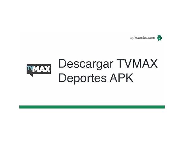 TVMax Deportes for Android - Download the APK from Habererciyes